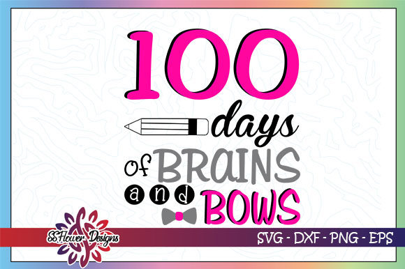 100 Days of Brains and Bows