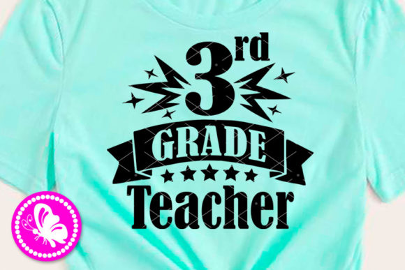 3rd Grade Teacher Back to School Third Graphics