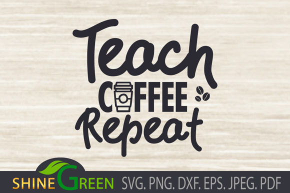 Teach Coffee Repeat: Graphics and Crafts in One